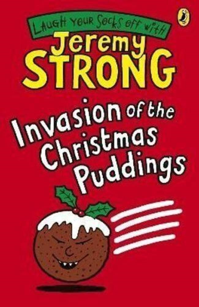 Jeremy Strong : Invasion of the Christmas Puddings Jeremy Strong Paperback