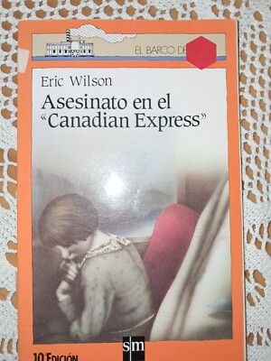 Asesinato en el Canadian Express Eric Wilson