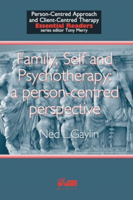 Family, Self and Psychotherapy: A Person-centred Perspe - Paperback NEW Gaylin,