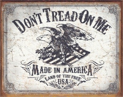 Don t Tread On Me Land Of The Free Tin Metal Sign Man Cave Garage Decor 12.5X16