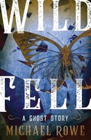 Wild Fell A Ghost Story Michael Rowe Taschenbuch Kartoniert / Broschiert 2020