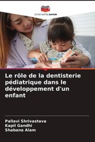 Pallavi Shrivastava (U. A.) | Le RôLe De La Dentisterie PéDiatrique Dans Le...