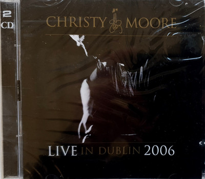 Christy Moore   Live In Dublin 2006 2 x CD Album Columbia UK NEW & SEALED