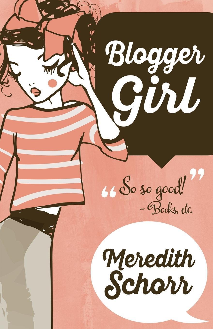 Thumbnail - Blogger Girl Meredith Schorr Taschenbuch The Blogger Girl Series