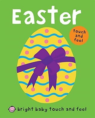 Bright Baby Touch and Feel Easter, Priddy, Roger
