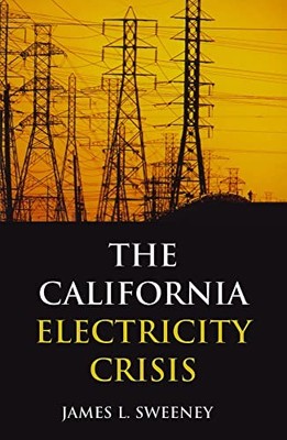 California Electricity Crisis by James L. Sweeney (2002, Hardcover)