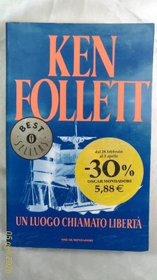 EIN ORT NAMENS FREIHEIT - Ken Follett - Bestseller Oscar Mondadori - 1997