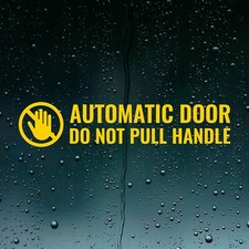 Automatic Door Do Not Pull Handle Caution Car, Taxi, Coach Vinyl Decal Sticker