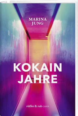 Kokainjahre Marina Jung