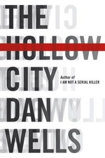 Dan Wells The Hollow City (Taschenbuch)