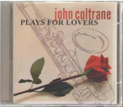 John Coltrane Plays for Lovers