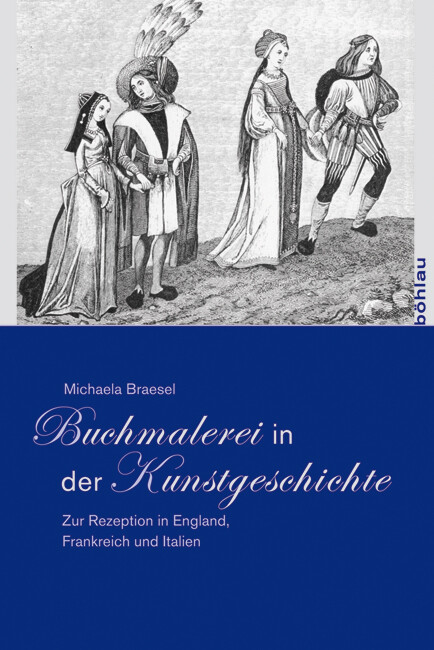 Michaela Braesel / Buchmalerei In Der Kunstgeschichte