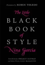 The Little Black Book of Style - Hardcover By Garcia, Nina - GOOD