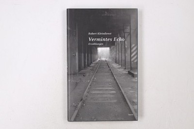 48644 Robert Kleindienst VERMINTES ECHO Erzählungen HC