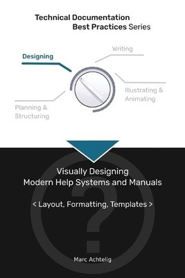 Marc Achtelig Technical Documentation Best Practices - Visually Desi (Paperback)