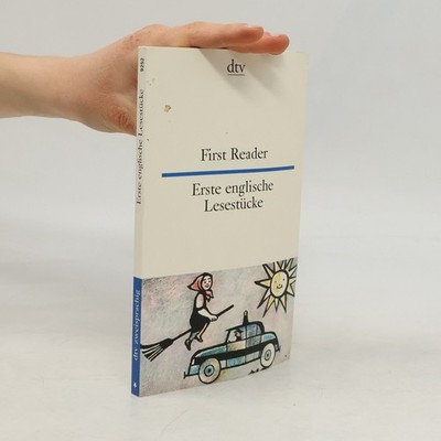 First Reader; Erste englische Lesestucke  |  kolektiv