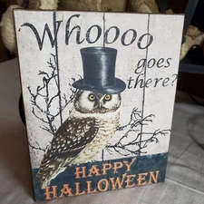 FOLK ART VINTAGE PRIMITIVE RETRO STYLE HALL0WEEN OWL WHOO GOES THERE SIGN