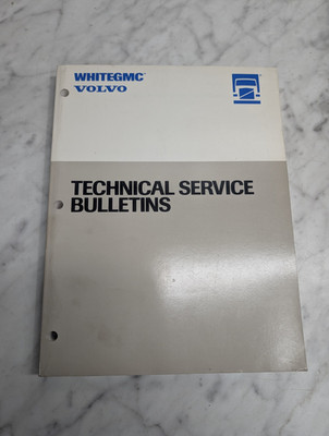 WHITEGMC VOLVO TECHNICAL SERVICE BULLETINS MANUAL UPDATES DEALER 1990