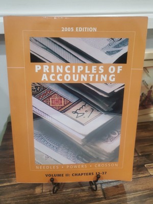 Principles of Accounting Volume II:CHARTERS 13-27. 2005 EDITION
