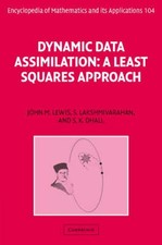 Dynamic Data Assimilation: A Least Squares Approach by John M. Lewis (English) H