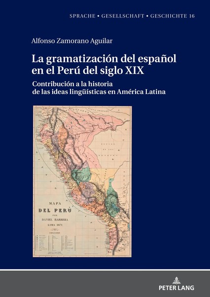Alfonso Zamorano Aguilar | La GramatizacióN Del EspañOl En El Perú Del Siglo Xix-image