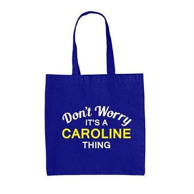 Don'T Worry It's A Caroline Sache - Leinen Tragetasche - Familienname Custom