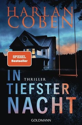 In tiefster Nacht: Thriller Coben, Harlan, Gunnar Kwisinski und Friedo Leschke: