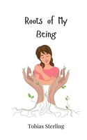 Tobias Sterling | Roots Of My Being | Taschenbuch | Englisch (2025)