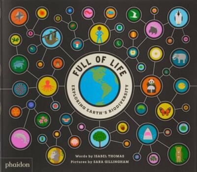 Full of Life: Exploring Earth's Biodiversity by Thomas, Isabel