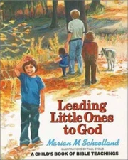 Leading Little Ones to God: A Child's Book of Bible Teachings