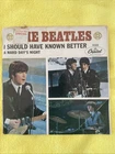 BEATLES: A HARD DAY'S NIGHT / I SHOULD HAVE KNOWN BETTER; 1964 Picture Sleeve 45