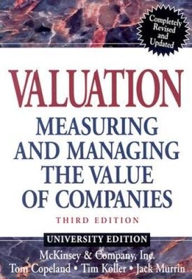 Valuation: Measuring and Managing the Value of Companies, Third Edit - VERY GOOD