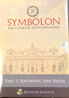 Symbolon The Catholic Faith Explained PART 1 DVD Box Set Knowing the Faith