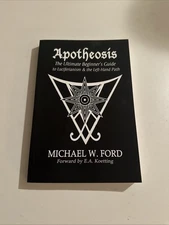 Apotheosis: The Ultimate Beginner’s Guide of Luciferianism by Michael W. Ford