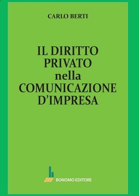 Carlo Berti Il diritto privato della comunicazione d'impresa (Paperback)