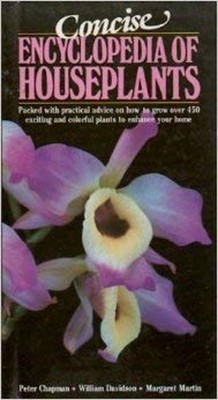Concise Encyclopedia of Houseplants Hardcover Peter Chapman