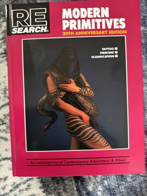 Modern Primitives: 20th Anniversary Deluxe Hardback (Re/Search) by Vale, V.