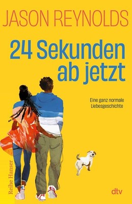 Jason Reynolds ~ 24 Sekunden ab jetzt 9783423650472