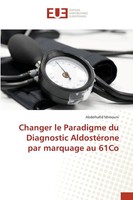 Changer Le Paradigme Du Diagnostic AldostéRone Par Marquage Au 61Co Mimouni Buch