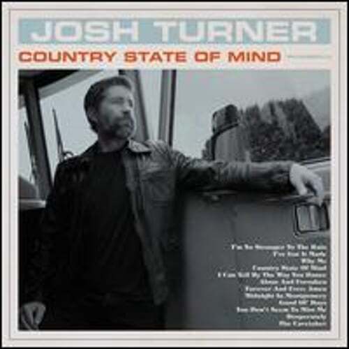 Country State of Mind by Josh Turner: Used