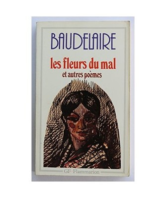 Fleurs du mal et autres poemes [Les]: - EDITION ** [GF LITTÉRATURE], Baudelaire