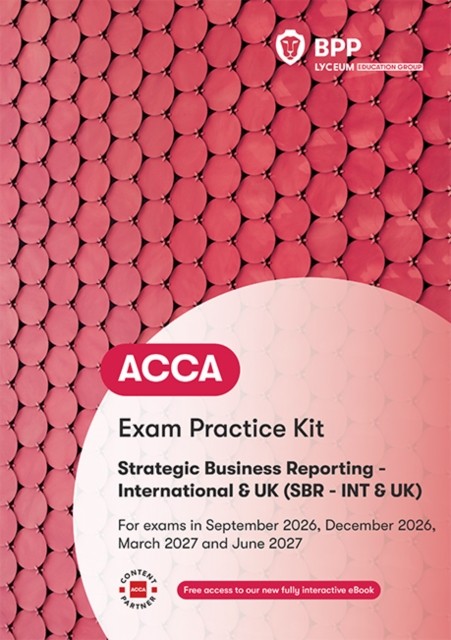 ACCA Strategic Business Reporting by BPP Learning Media (Paperback Book)