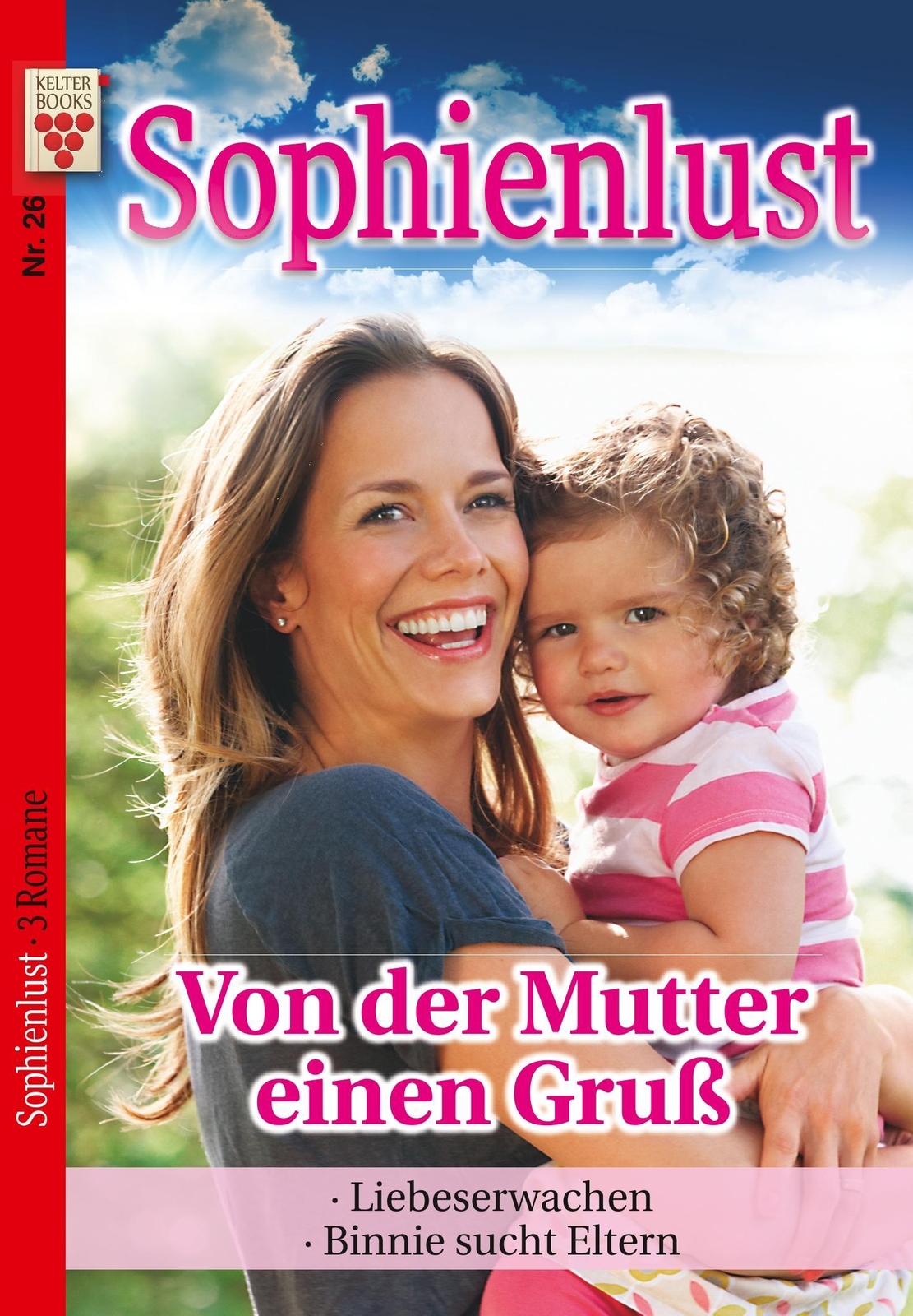 Thumbnail - Sophienlust Nr. 26: Von Der Mutter Einen Gruß / Liebeserwachen /