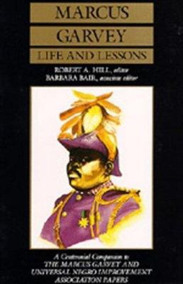 Marcus Garvey : Life and Lessons, Paperback by Hill, Robert A. (EDT); Blair, ...