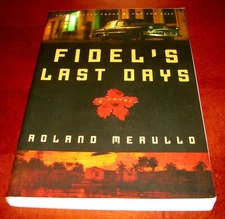 Fidel's Last Days Roland Merullo ARC Uncorrected Proof 1st Ed Advance Copy