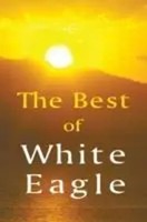 The Best Of White Eagle | The Essential Spiritual Teacher | White Eagle | Buch
