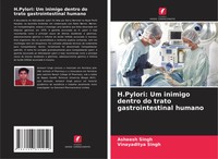 H.Pylori: Um Inimigo Dentro Do Trato Gastrointestinal Humano Singh (U. A.) Buch
