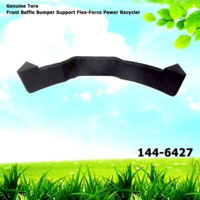 #ad Genuine Toro 144 6427 Front Baffle Bumper Support Flex Force Power Recycler $16.99