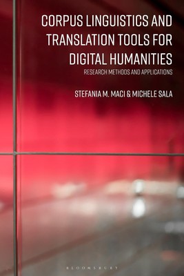 Korpuslinguistik und Übersetzungstools für Digital Humanities: Forschungsmethode