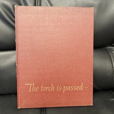 The Torch is Passed John F. Kennedy Associated Press The Death of a President.